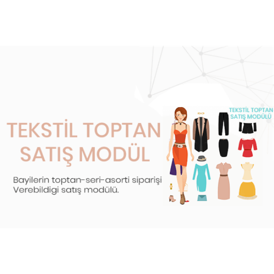 ProTicaret Tekstil Seri Toptan Sipariş Modülü