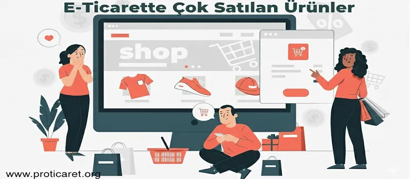 E-Ticarette en çok satılan ürünler