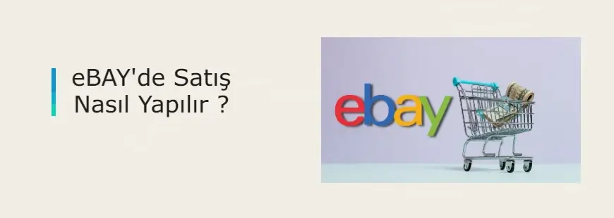 ebay'de satış yapmak: kapsamlı rehber